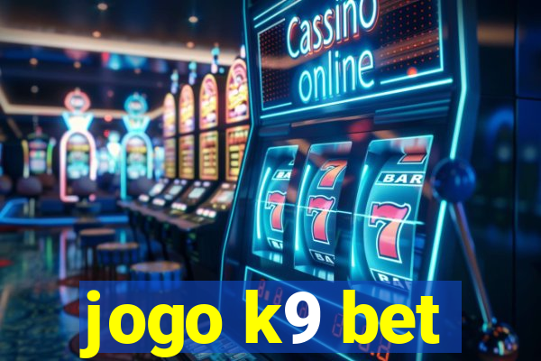 jogo k9 bet